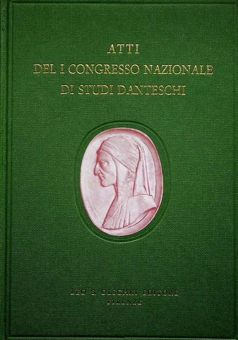 Atti del I Congresso nazionale di studi danteschi: Dante nel …