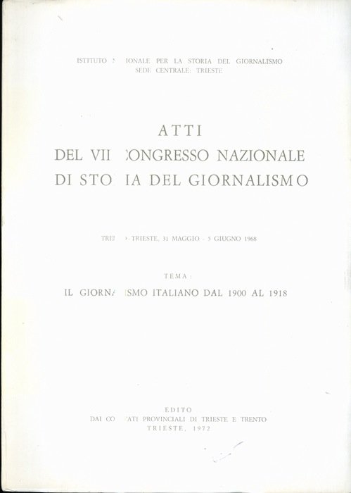 Atti del VII convegno nazionale di storia del giornalismo: Trento …