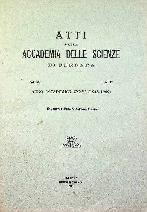 Atti della Accademia delle scienze di Ferrara: volume 26°: fascicolo …