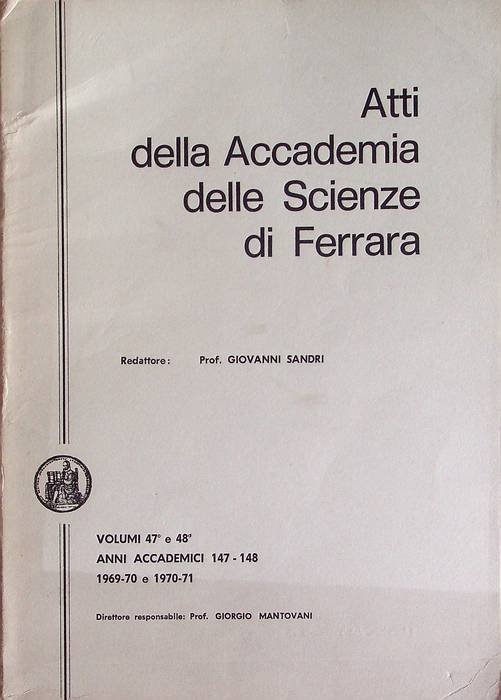 Atti della Accademia delle scienze di Ferrara: volumi 47Â° e …