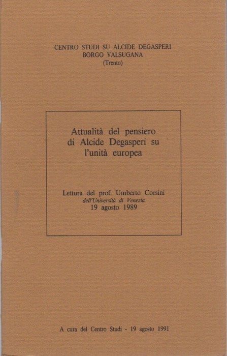 AttualitÃ del pensiero di Alcide Degasperi su l'unitÃ europea: 19 … | Immagine Gallery 2