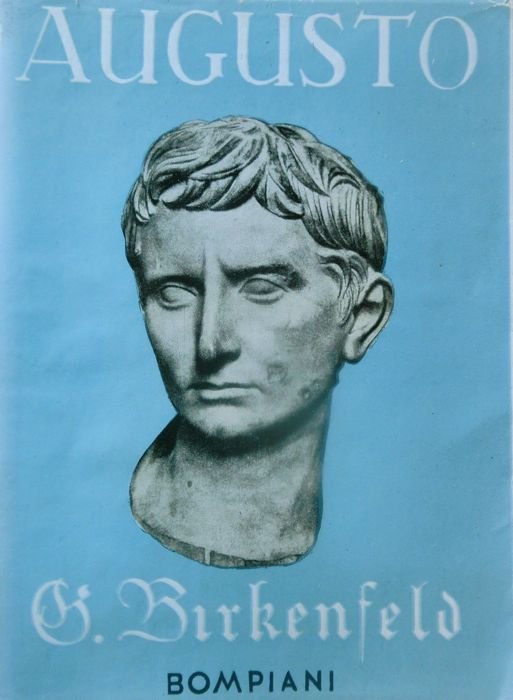 Augusto: il romanzo della sua vita.