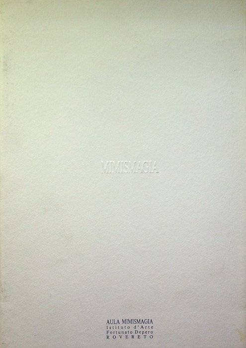 Aula mimismagia: mostra didattica della Nuova Accademia di Milano: 14-28 …
