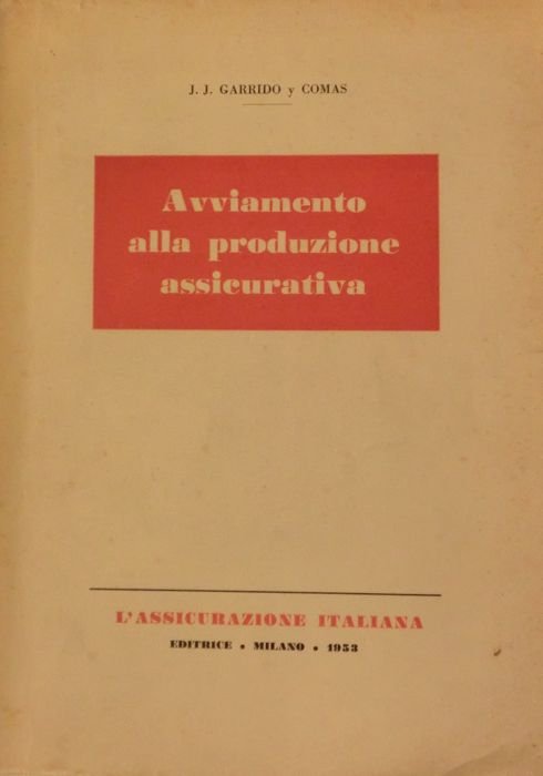 Avviamento alla produzione assicurativa.