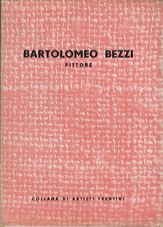 Bartolomeo Bezzi: pittore.