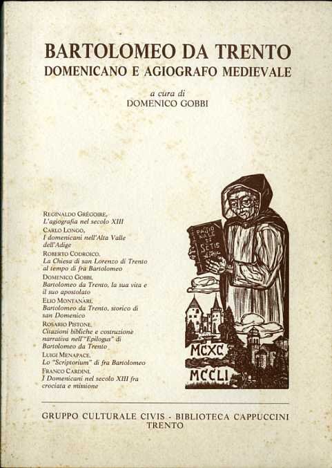 Bartolomeo da Trento: domenicano e agiografo medievale.