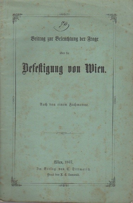 Beitrag zur Beleuchtung der über die Befestigung von Wien.