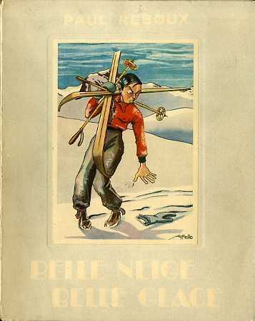 Belle neige, belle glace (Con dedica dell'autore).