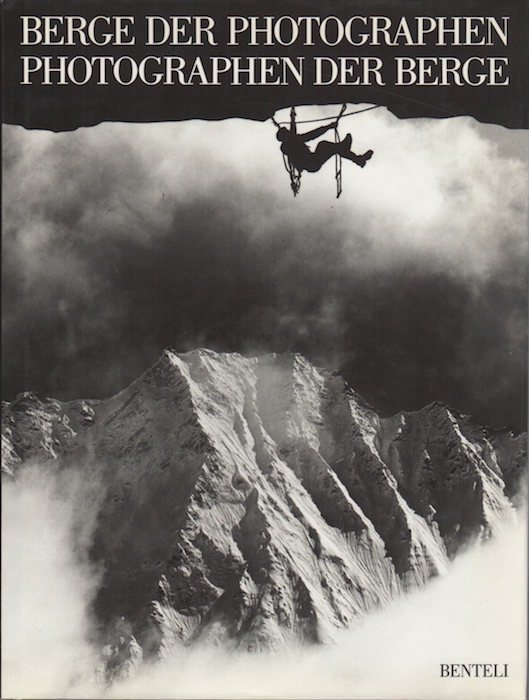 Berge der Photographen, Photographen der Berge.