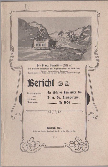 Bericht der Sektion Innsbruck des D. u. Ã–. Alpenvereins fÃ¼r …