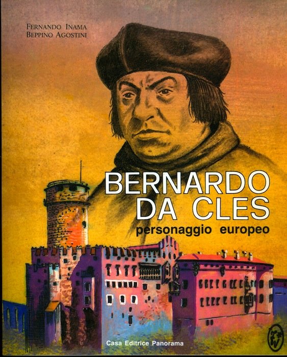 Bernardo da Cles: personaggio europeo.