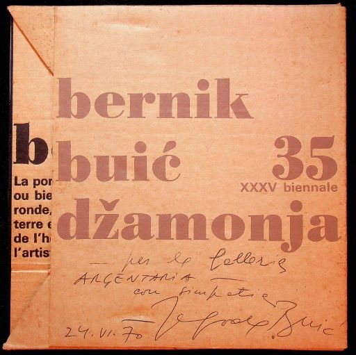 Bernik, Buic, Dzamonja: Yougoslavie: exposition organisÃ©e [.] pour la 35. …