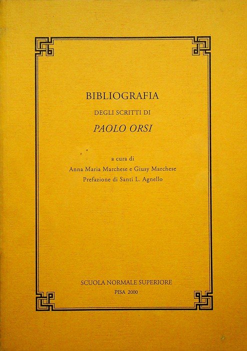 Bibliografia degli scritti di Paolo Orsi.