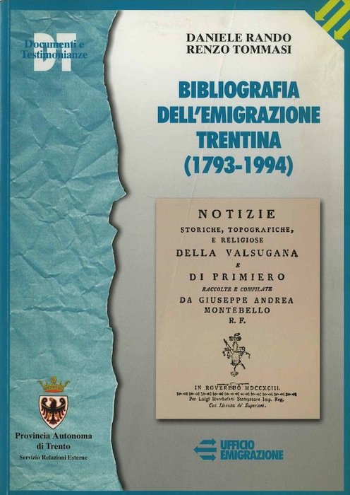 Bibliografia dell'emigrazione trentina: 1793-1994.