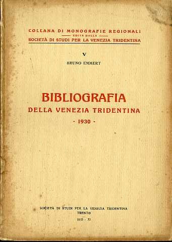 Bibliografia della Venezia tridentina: 1930.