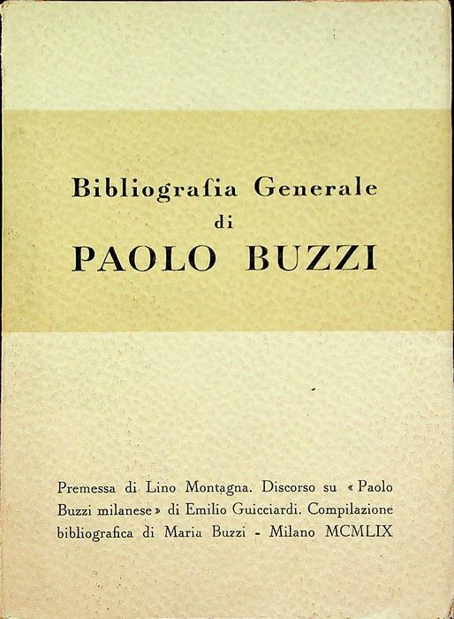 Bibliografia generale di Paolo Buzzi.