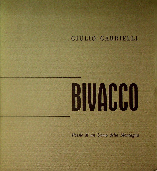 Bivacco: poesie di un uomo della montagna.