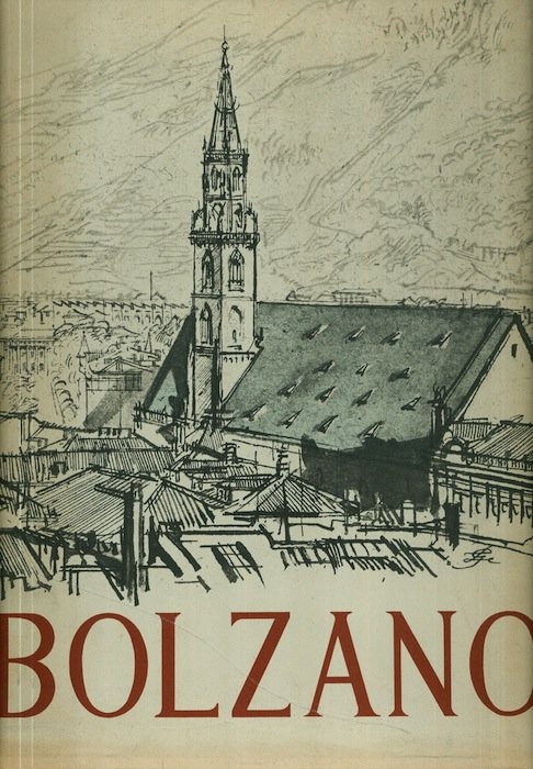 Bolzano: quaranta tavole originali di Luciano Guarnieri.