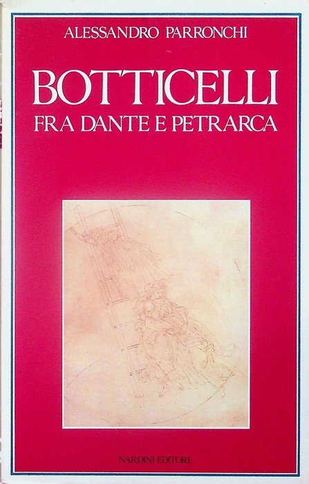 Botticelli fra Dante e Petrarca.