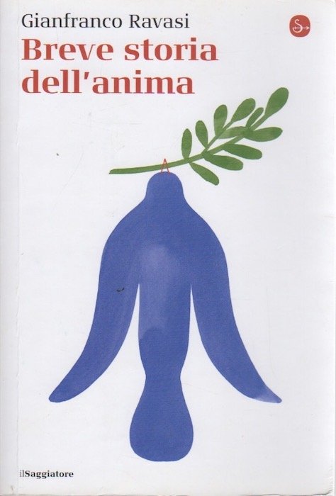 Breve storia dell'anima.