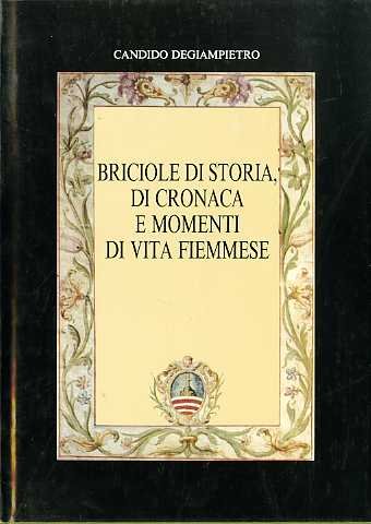 Briciole di storia, di cronaca e momenti di vita fiemmese.