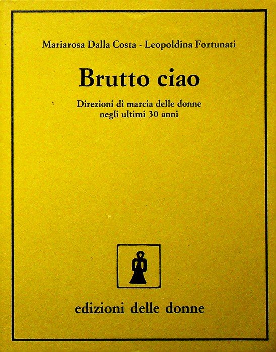 Brutto ciao: direzioni di marcia delle donne negli ultimi 30 …