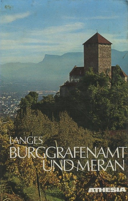 Burggrafenamt und Meran: das Herzstuck Tirols: ein Streifzug durch das …
