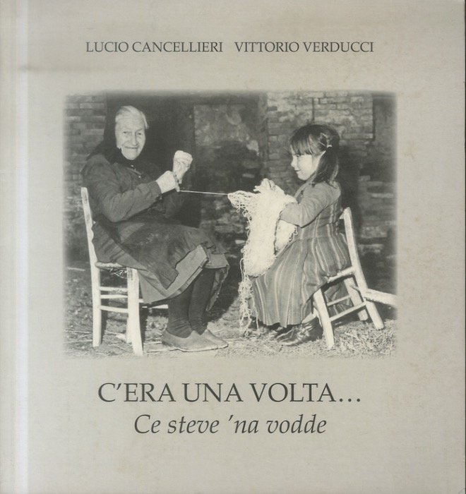 C'era una volta.