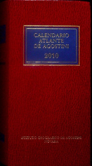 Calendario atlante De Agostini. A. 106Â° (2010).