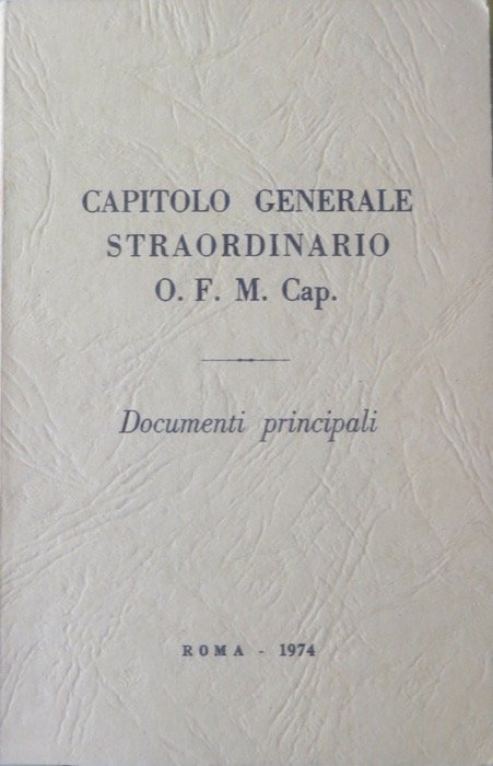 Capitolo generale straordinario O. F. M. Cap.: documenti principali.