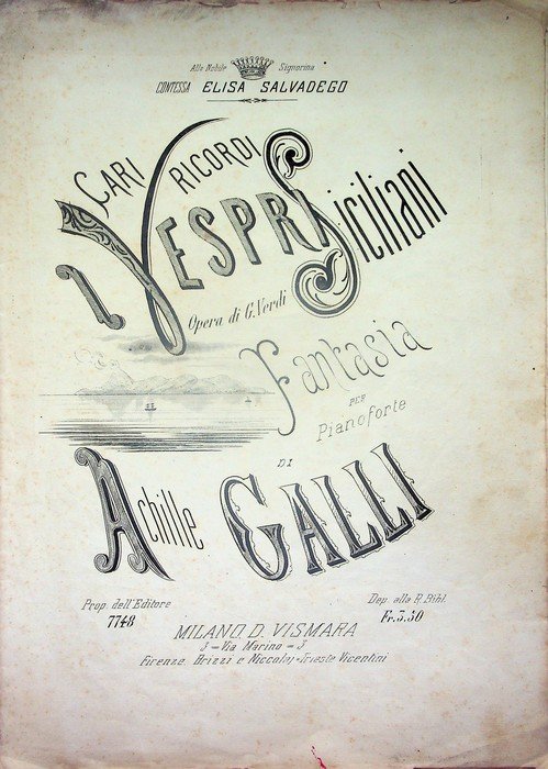 Cari ricordi: I vespri siciliani, opera di G. Verdi: fantasia …