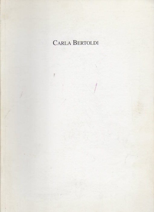 Carla Bertoldi: Meditazioni e Racconti: 1998: Palazzo Diamanti, via della …