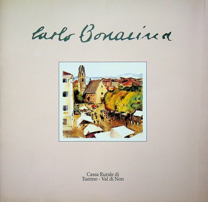 Carlo Bonacina: Mestrino (PD) 1905 - Trento 2001. | Immagine principale