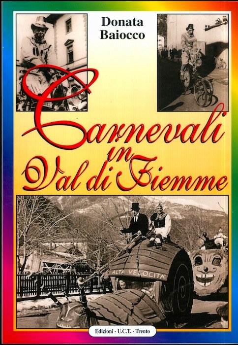 Carnevali in Val di Fiemme: ritualitÃ e trasformazione nella tradizione.