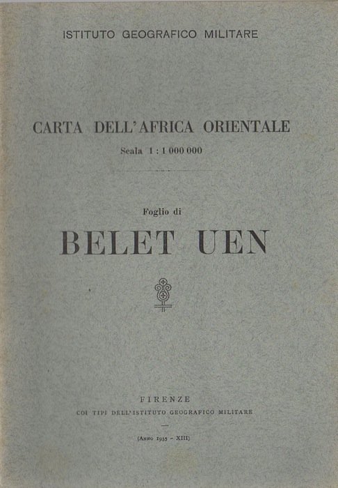 Carta dell'Africa orientale: Foglio di Belet Uen.