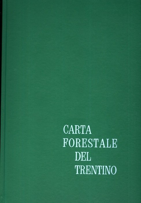 Carta forestale del Trentino: Alto Avisio.