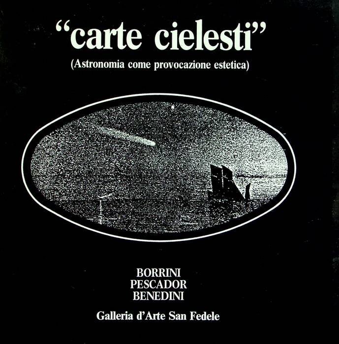 Carte cielesti: astronomia come provocazione estetica: Borrini, Pescador, Benedini: 16 …