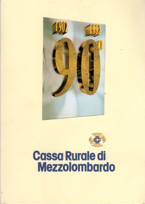 Cassa rurale di Mezzolombardo: in occasione del 90Â° di fondazione: …
