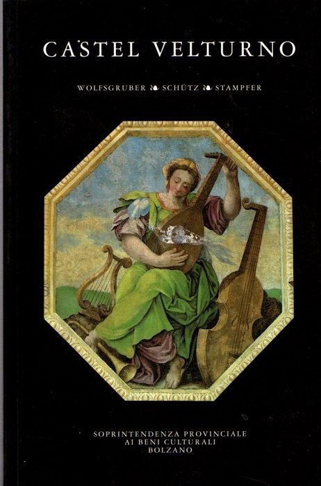 Castel Velturno: costruzione e decorazione.