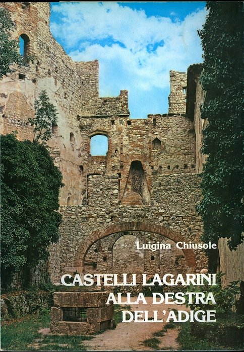 Castelli lagarini alla destra dell'Adige.