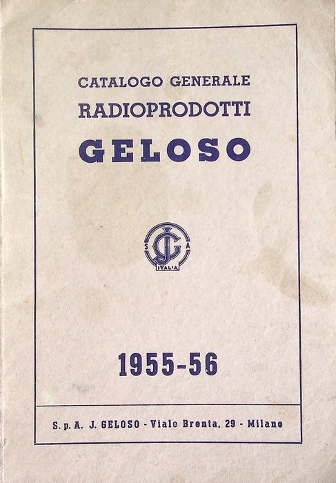 Catalogo generale radioprodotti Geloso: 1955-56.