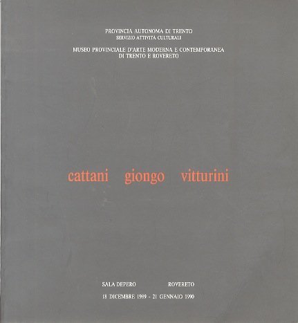 Cattani, Giongo, Vitturini.