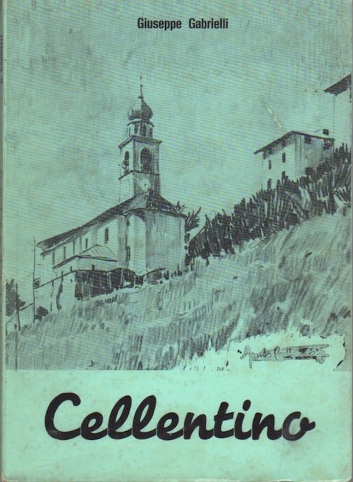 Cellentino in Val di Peio: appunti e memorie.