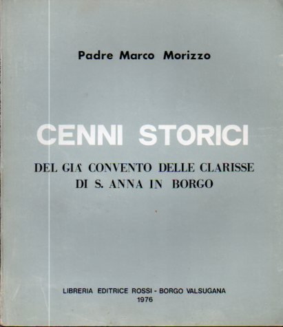 Cenni storici del giÃ convento delle Clarisse di S. Anna …