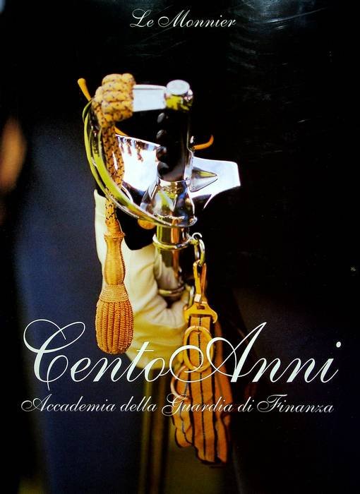 Cento anni: Accademia della guardia di finanza.