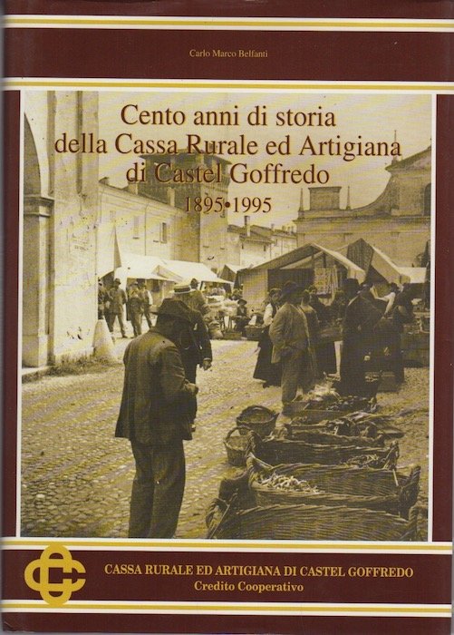 Cento anni di storia della Cassa rurale ed artigiana di …