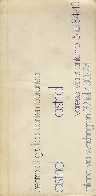 Centro di grafica contemporanea Astrid, Varese, via S. Antonio 15 …
