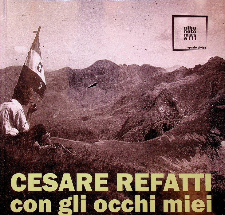 Cesare Refatti: con gli occhi miei.