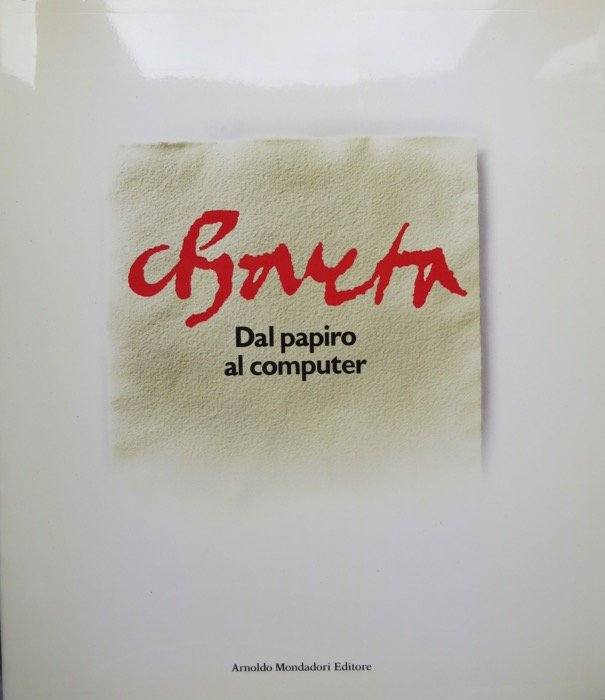 Charta: dal papiro al computer.