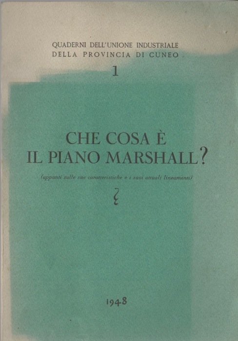 Che cosa Ã¨ il piano Marshall?: (appunti sulle sue caratteristiche …